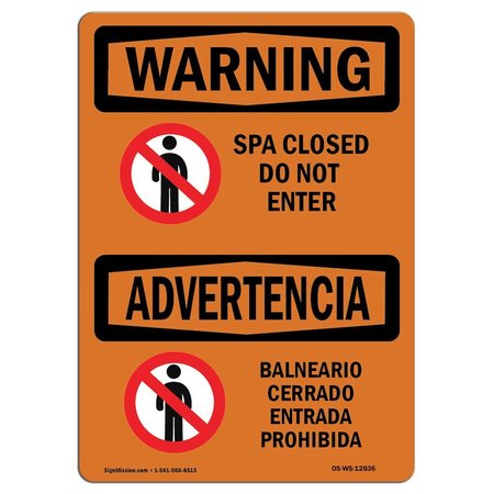 SIGNMISSION Safety Sign, OSHA WARNING, 7" Height, 10" Width, Spa Closed Do Not Enter Bilingual, Landscape OS-WS-D-710-L-12836